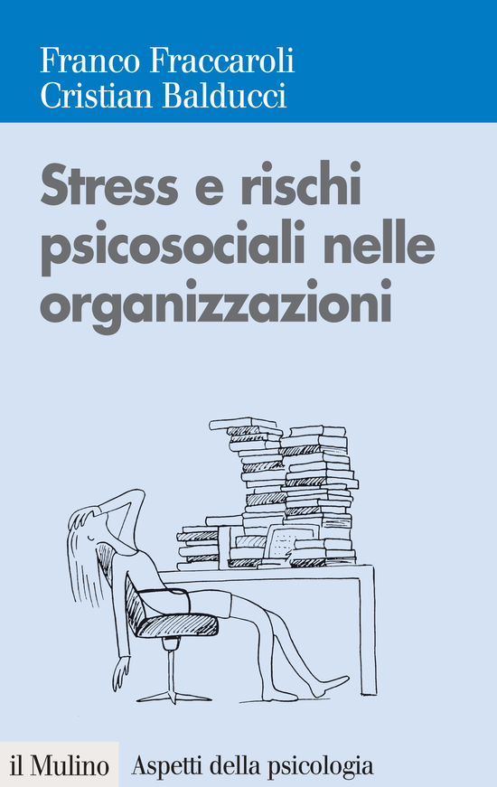 Copertina del libro Stress e rischi psicosociali nelle organizzazioni