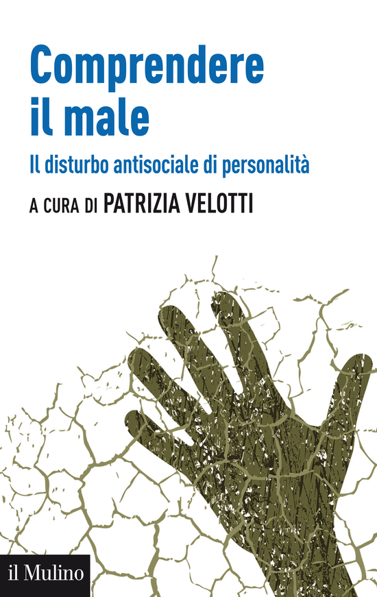 Copertina del libro Comprendere il male (Il disturbo antisociale di personalità)