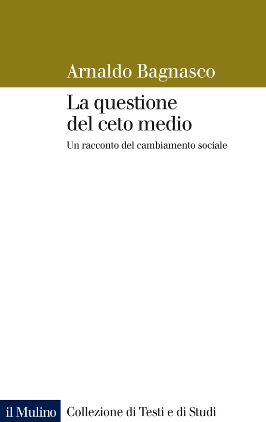 Copertina del libro La questione del ceto medio (Un racconto del cambiamento sociale)