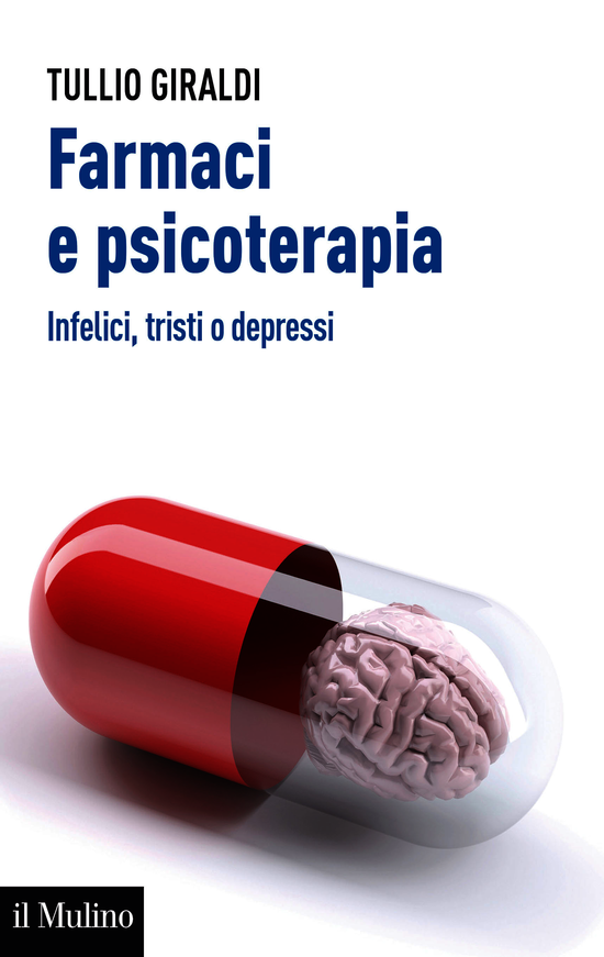 Copertina del libro Farmaci e psicoterapia (Infelici, tristi o depressi)