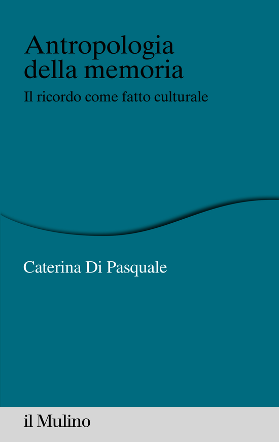 Copertina del libro Antropologia della memoria (Il ricordo come fatto culturale)