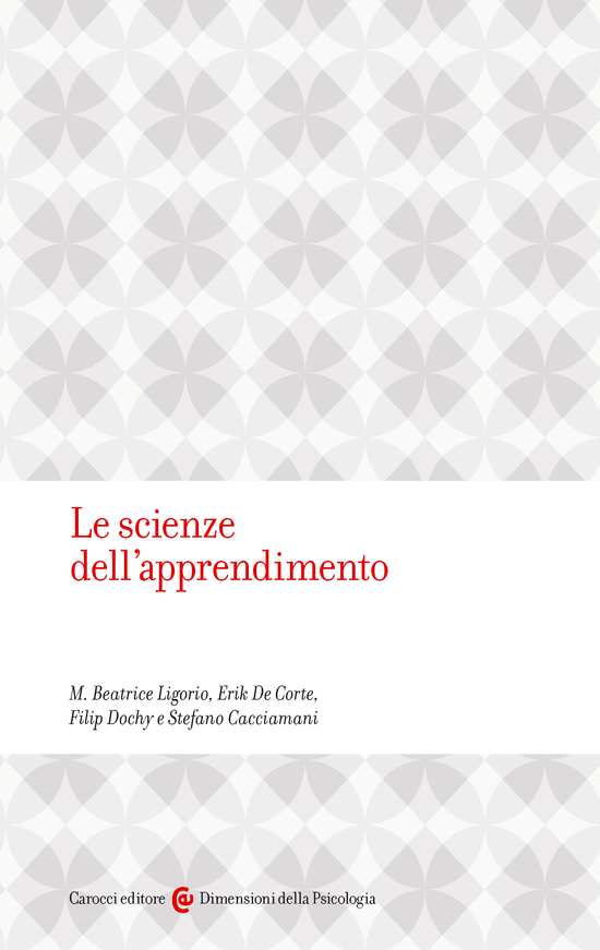 Copertina del libro Le scienze dell'apprendimento (Cosa sono, come nascono e come cambiano)