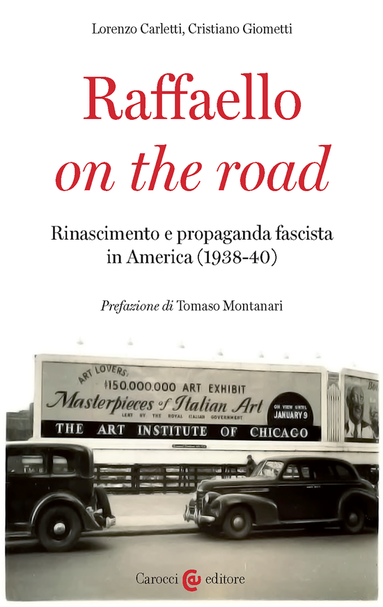 Copertina del libro Raffaello on the road (Rinascimento e propaganda fascista in America (1938-40))