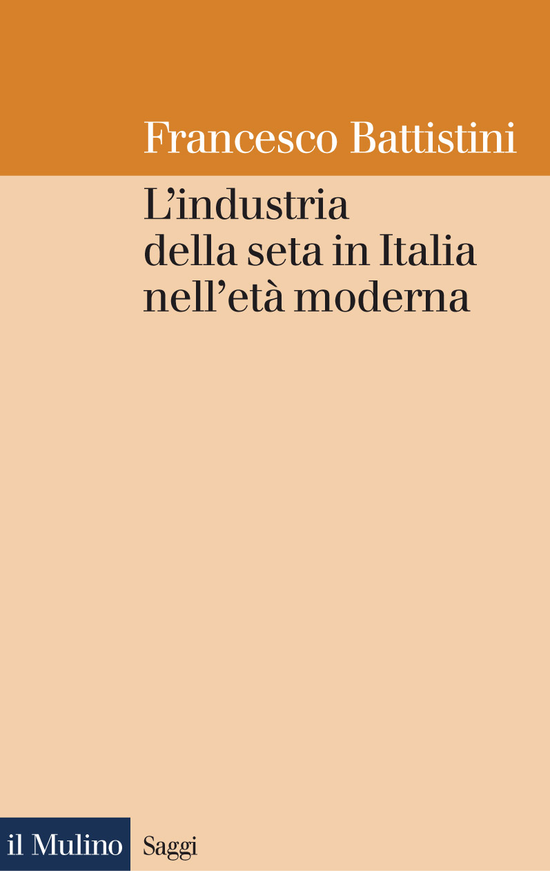 Copertina del libro L'industria della seta in Italia nell'età moderna