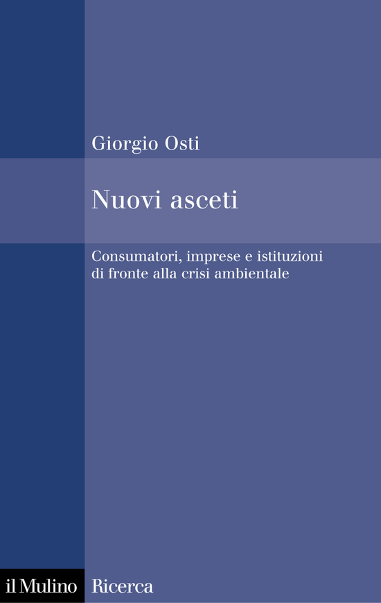 Copertina del libro Nuovi asceti (Consumatori, imprese e istituzioni di fronte alla crisi ambientale)